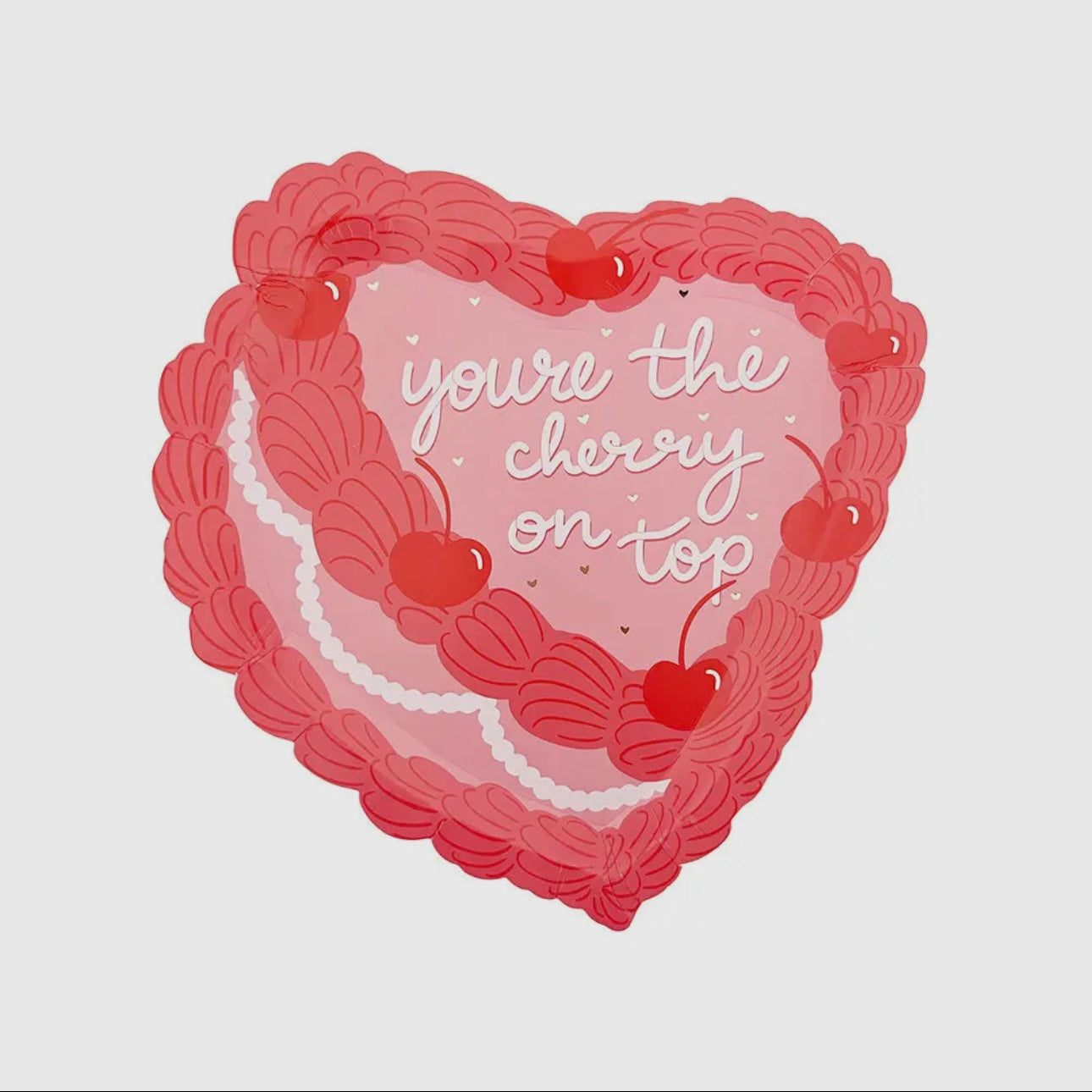 You’re the Cherry On Top Dessert Plates
